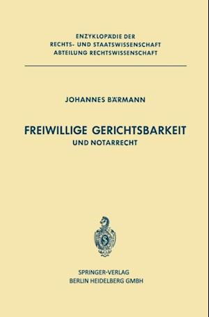 Freiwillige Gerichtsbarkeit und Notarrecht