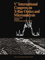 Vth International Congress on X-Ray Optics and Microanalysis / V. Internationaler Kongre fur Rontgenoptik und Mikroanalyse / Ve Congres International sur l'Optique des Rayons X et la Microanalyse