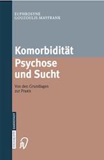 Komorbidität Psychose und Sucht - Grundlagen und Praxis