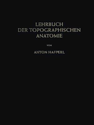 Lehrbuch der topographischen Anatomie