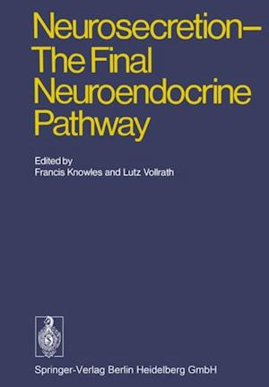 Neurosecretion - The Final Neuroendocrine Pathway