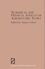 Numerical and Physical Aspects of Aerodynamic Flows