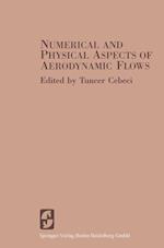 Numerical and Physical Aspects of Aerodynamic Flows