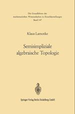 Semisimpliziale algebraische Topologie