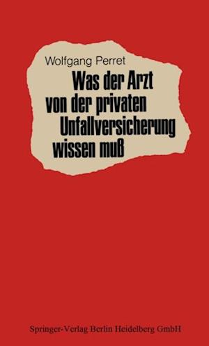 Was der Arzt von der privaten Unfallversicherung wissen muß