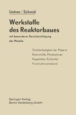 Werkstoffe des Reaktorbaues mit besonderer Berücksichtigung der Metalle