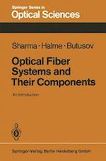 Optical Fiber Systems and Their Components : An Introduction 