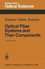 Optical Fiber Systems and Their Components