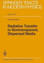 Radiative Transfer in Nontransparent, Dispersed Media