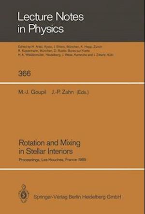 Rotation and Mixing in Stellar Interiors : Proceedings of the Workshop Frontiers in Stellar Structure Theory, Held in Honor of Professor Evry Schatzma