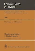 Rotation and Mixing in Stellar Interiors : Proceedings of the Workshop Frontiers in Stellar Structure Theory, Held in Honor of Professor Evry Schatzma
