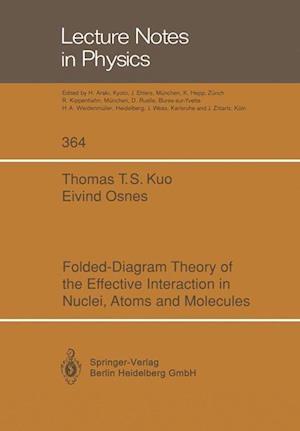 Folded-Diagram Theory of the Effective Interaction in Nuclei, Atoms and Molecules