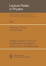 Folded-Diagram Theory of the Effective Interaction in Nuclei, Atoms and Molecules