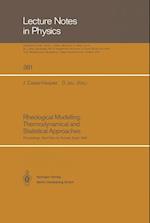 Rheological Modelling: Thermodynamical and Statistical Approaches