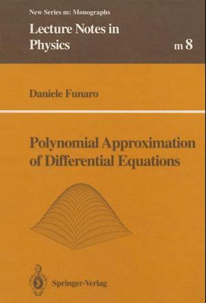 Polynomial Approximation of Differential Equations