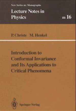 Introduction to Conformal Invariance and Its Applications to Critical Phenomena