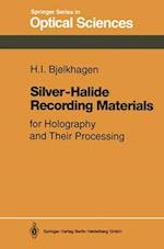 Silver-Halide Recording Materials : For Holography and Their Processing 