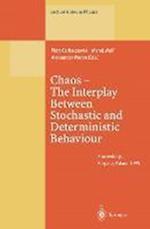 Chaos — The Interplay Between Stochastic and Deterministic Behaviour