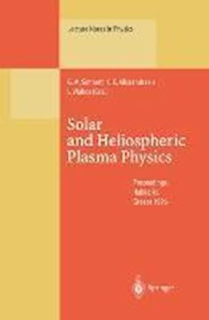 Solar and Heliospheric Plasma Physics