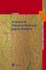 Activation of Unreactive Bonds and Organic Synthesis 