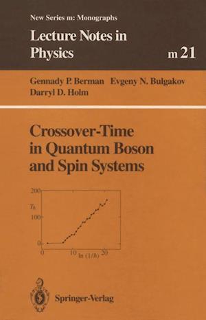 Crossover-Time in Quantum Boson and Spin Systems