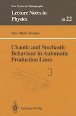 Chaotic and Stochastic Behaviour in Automatic Production Lines