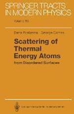 Scattering of Thermal Energy Atoms