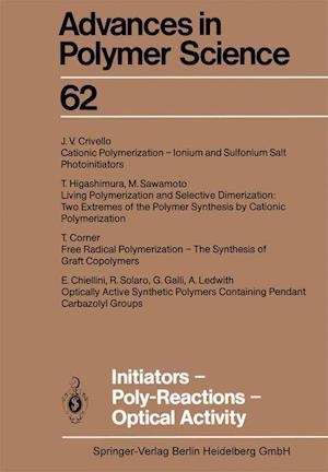 Initiators — Poly-Reactions — Optical Activity