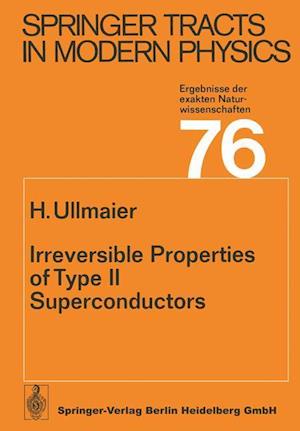 Irreversible Properties of Type II Superconductors