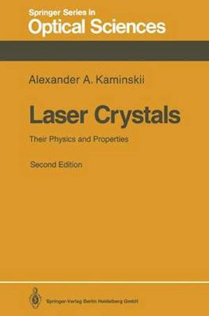 Laser Crystals : Their Physics and Properties