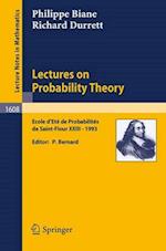 Lectures on Probability Theory : Ecole d'Ete de Probabilites de Saint-Flour XXIII - 1993 