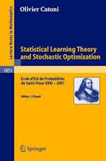 Statistical Learning Theory and Stochastic Optimization : Ecole d'Eté de Probabilités de Saint-Flour XXXI - 2001 