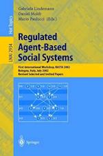Regulated Agent-Based Social Systems : First International Workshop, RASTA 2002, Bologna, Italy, July 16, 2002, Revised Selected and Invited Papers 
