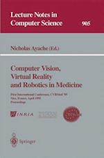 Computer Vision, Virtual Reality and Robotics in Medicine : First International Conference, CVRMed '95, Nice, France, April 3 - 6, 1995. Proceedings 