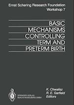 Basic Mechanisms Controlling Term and Preterm Birth