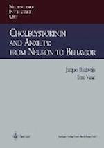 Cholecystokinin and Anxiety: From Neuron to Behavior