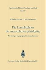 Die Lymphobahnen der menschlichen Schilddrüse