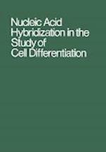 Nucleic Acid Hybridization in the Study of Cell Differentiation