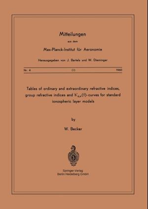 Tables of Ordinary and Extraordinary Refractive Indices, Group Refractive Indices and h'o,x(f)-Curves for Standard Ionospheric Layer Models