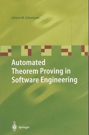 Automated Theorem Proving in Software Engineering