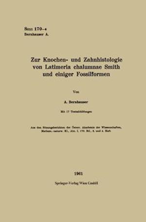 Zur Knochen- und Zahnhistologie von Latimeria chalumnae Smith und einiger Fossilformen