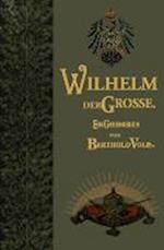 Wilhelm der Große