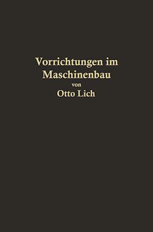 Vorrichtungen Im Maschinenbau Nebst Anwendungsbeispielen