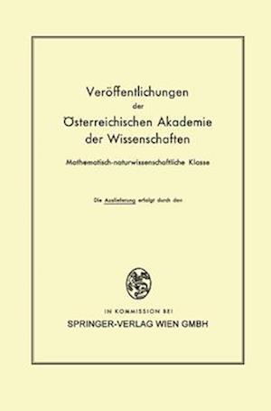 Die Veröffentlichungen der Österreichischen Akademie der Wissenschaften Mathematisch-naturwissenschaftliche Klasse