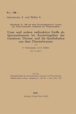 Uran und andere radioaktive Stoffe als Spurenelemente im Austrittsgebiet der Gasteiner Therme und die Quellabsätze aus dem Thermalwasser