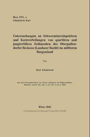 Untersuchungen an Schwermineralspektren und Kornverteilungen von quartären und jungtertiären Sedimenten des Oberpullendorfer Beckens (Landseer Bucht) im mittleren Burgenland