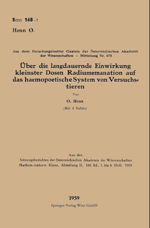 Über Die Langdauernde Einwirkung Kleinster Dosen Radiumemanation Auf Das Haemopoetische System Von Versuchstieren