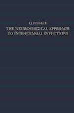 The Neurosurgical Approach to Intracranial Infections