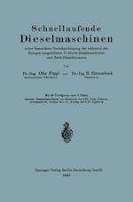 Schnellaufende Dieselmaschinen Unter Besonderer Berücksichtigung Der Während Des Krieges Ausgebildeten U-Boots-Dieselmaschinen Und Bord-Dieseldynamos