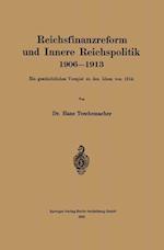 Reichsfinanzreform und Innere Reichspolitik 1906–1913